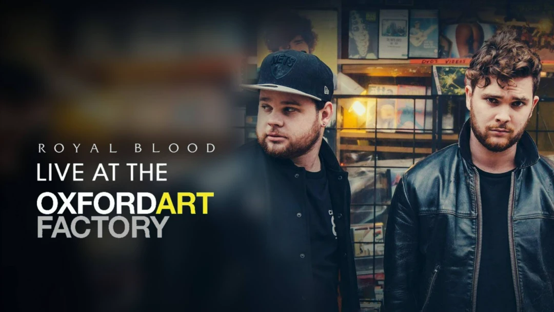 Фильм Royal Blood - Live at The Oxford Art Factory