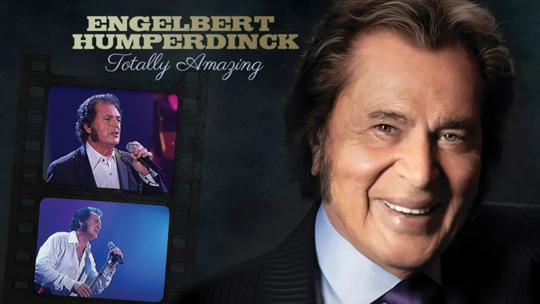 Фильм Engelbert Humperdinck - Totally Amazing