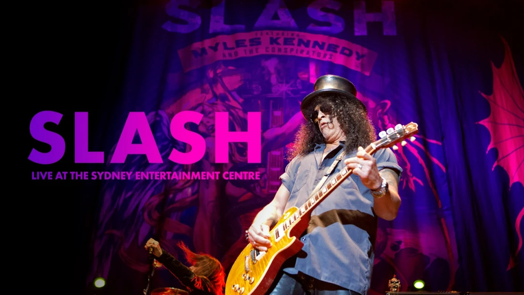 Фильм Slash - Live at The Sydney Entertainment Centre