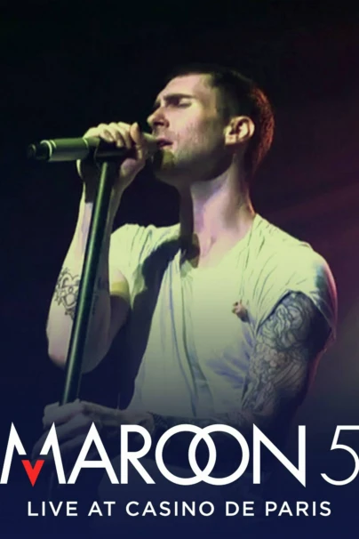 Maroon 5 - Live at Casino de Paris
