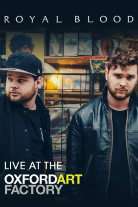 Royal Blood - Live at The Oxford Art Factory