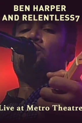 Ben Harper and Relentless 7 - Live at Metro Theatre