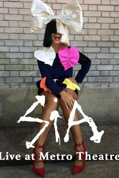 Sia - Live at The Metro Theatre