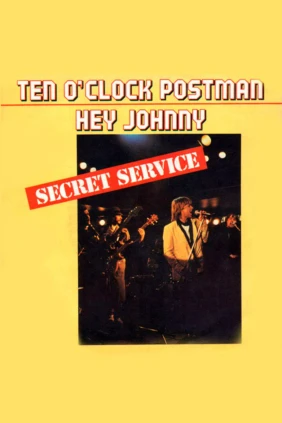 Secret Service. Ten O'Clock Postman