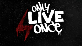 Only Live Once
