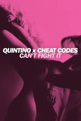 Quintino x Cheat Codes. Can't Fight It