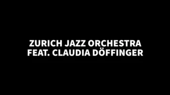 Zurich Jazz Orchestra feat. Claudia Döffinger. Jazz Club Moods. Zurich
