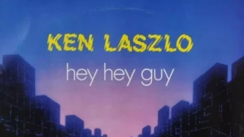 Ken Laszlo Hey Hey Guy
