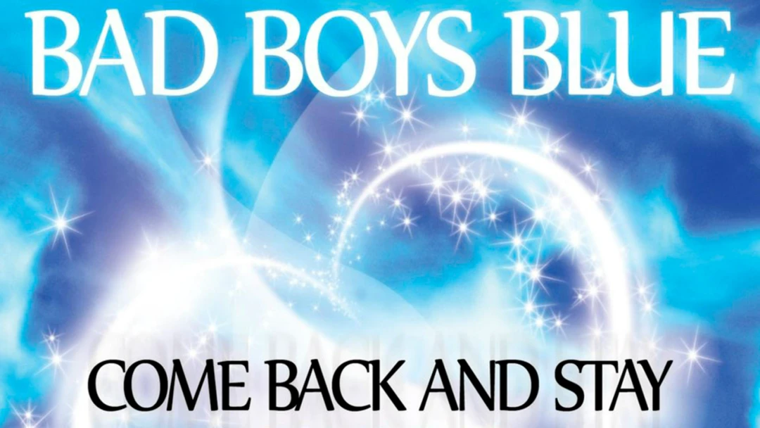 Передача Bad Boys Blue. Come Back And Stay