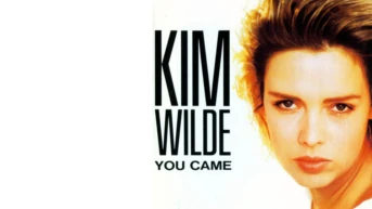 Kim Wilde. You Came