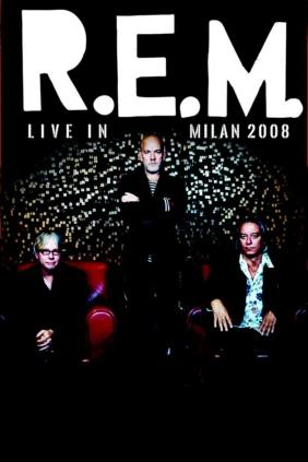 R.E.M. - Live in Milan 2008