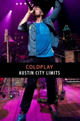 Coldplay - SXSW - Live in Austin