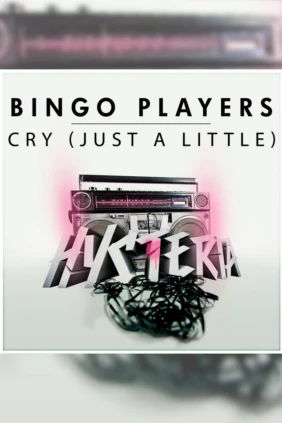 Bingo Players. Cry Just A Little