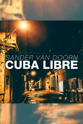Sander van Doorn. Cuba Libre