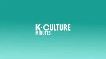 K-culture minutes: K-people