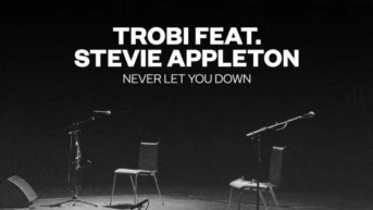 Trobi feat. Stevie Appleton. Never Let You Down