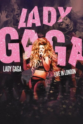 Lady Gaga - Live in London 2013