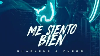Sharlene, Fuego. Me Siento Bien