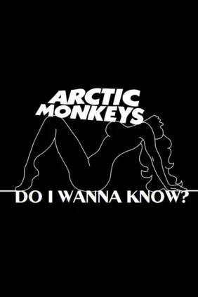 Arctic Monkeys. Do I Wanna Know