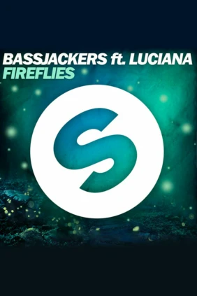Bassjackers. Fireflies