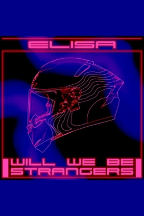 Elisa. Will We Be Strangers