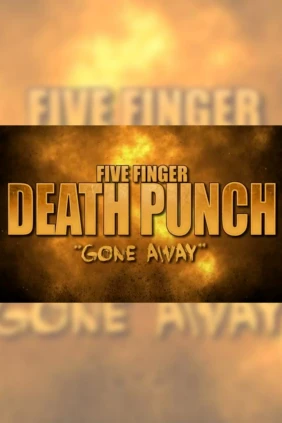 Five Finger Death Punch. Gone Away