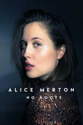 Alice Merton. No Roots