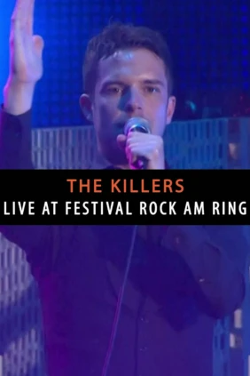 The Killers - Live at Rock Am Ring Germany. Rock Am Ring (Nürburgring)