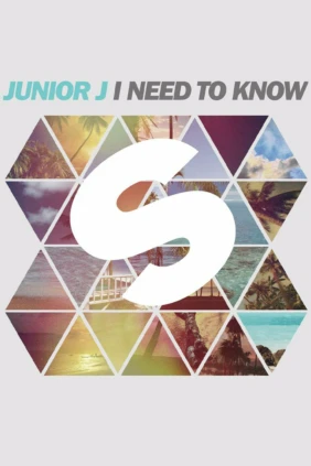 Junior J. I Need To Know