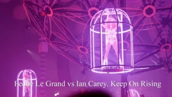 Fedde Le Grand vs Ian Carey. Keep On Rising