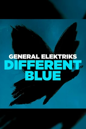 General Elektriks. Different Blue