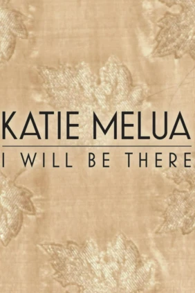 Katie Melua. I Will Be There