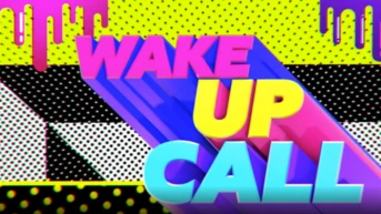 Wake Up Call