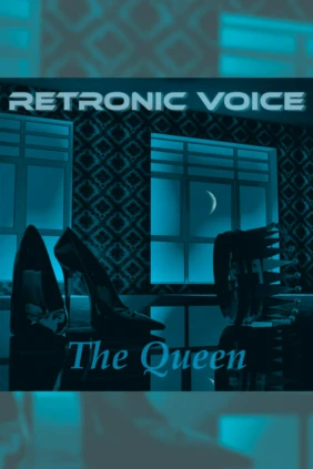 Retronic. Voice The Queen