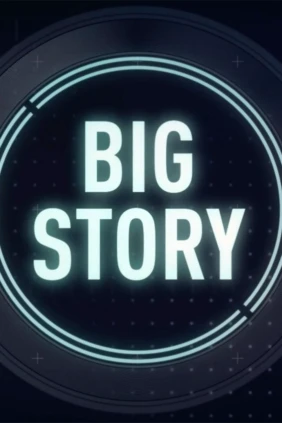 Big Story