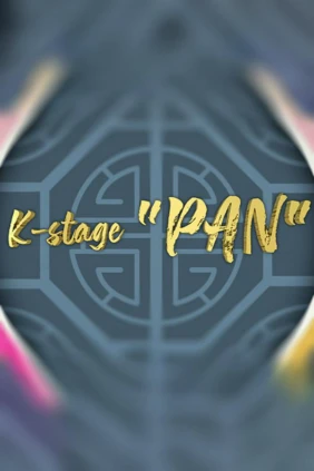K-stage 'PAN'