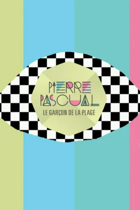 Pierre Pascual. Le Garçon De La Plage (Matt Pop Radio Edit)