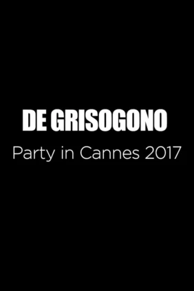 De Grisogono Party Cannes 2017