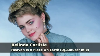 Belinda Carlisle Heaven Is A Place On Earth (DJ.Amurer mix)