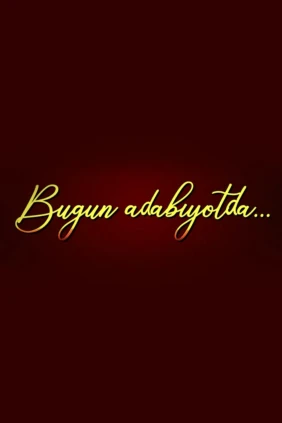 Bugun adabiyotda