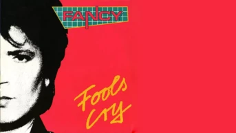 Fancy. Fools Cry