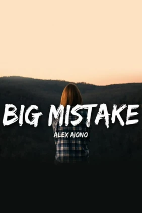 Alex Aiono. Big Mistake