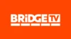 BRIDGE TV