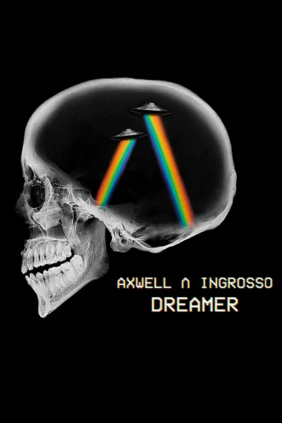 Axwell Λ Ingrosso. Dreamer