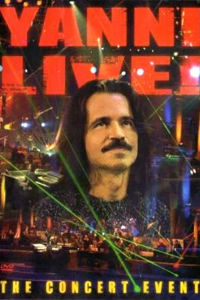 Yanni Live. The Concert Event