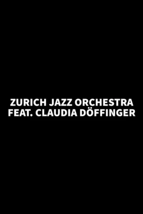 Zurich Jazz Orchestra feat. Claudia Döffinger. Jazz Club Moods. Zurich