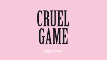 Nouvelle Phénomène. Cruel Game (Vanzetti and Sacco Remix)