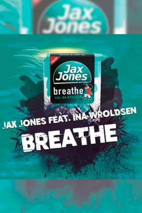 Jax Jones ft. Ina Wroldsen. Breathe