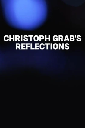 Christoph Grab's Reflections