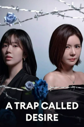 A Trap Called Desire